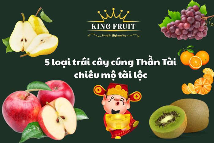 5 Loại trái cây cúng thần tài 